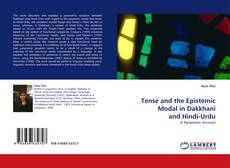 Capa do livro de Tense and the Epistemic Modal in Dakkhani and Hindi-Urdu 