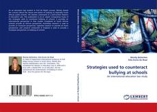 Bookcover of Strategies used to counteract bullying at schools