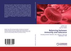 Bookcover of Balancing between immunity and tolerance