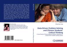 Bookcover of Data-Driven Problem-Solving and Chinese Students'' Critical Thinking