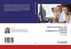 Capa do livro de Adult Learning on the Internet:  Engaging the Seniornet Process 