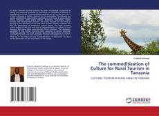 Buchcover von The commoditization of Culture for Rural Tourism in Tanzania