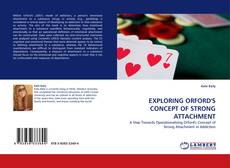 Buchcover von EXPLORING ORFORD''S CONCEPT OF STRONG ATTACHMENT