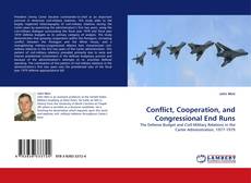 Capa do livro de Conflict, Cooperation, and Congressional End Runs 