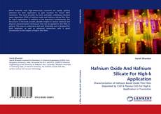 Buchcover von Hafnium Oxide And Hafnium Silicate For High-k Application