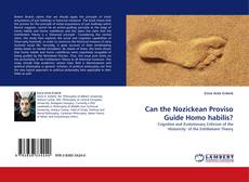 Bookcover of Can the Nozickean Proviso Guide Homo habilis?