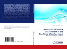 The Use of ERS SAR for Measurement of the Directional Wave Spectrum的封面