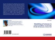 Capa do livro de Modelling of stresses in polycrystalline materials 