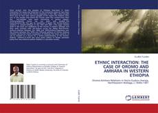 Copertina di ETHNIC INTERACTION: THE CASE OF OROMO AND AMHARA IN WESTERN ETHIOPIA