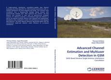 Bookcover of Advanced Channel Estimation and Multiuser Detection in GSM