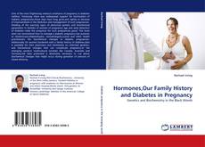 Capa do livro de Hormones,Our Family History and Diabetes in Pregnancy 