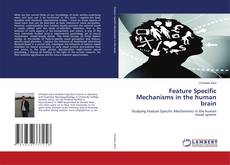 Buchcover von Feature Specific Mechanisms in the human brain