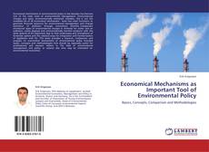 Bookcover of Economical Mechanisms as Important Tool of Environmental Policy