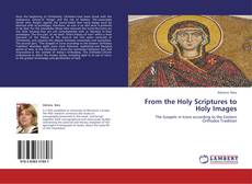 Capa do livro de From the Holy Scriptures to Holy Images 