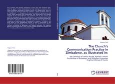 The Church’s Communication Practice in Zimbabwe, as illustrated in: kitap kapağı