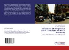 Portada del libro de Influences of Indigenous Rural Transports on Rural Economy