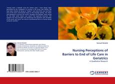 Copertina di Nursing Perceptions of Barriers to End of Life Care in Geriatrics