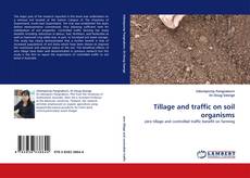 Portada del libro de Tillage and traffic on soil organisms