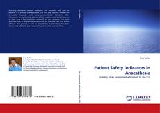 Portada del libro de Patient Safety Indicators in Anaesthesia