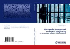 Couverture de Managerial women and enterprise bargaining