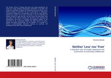 Buchcover von Neither ''Less'' nor ''Free''