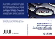 Portada del libro de Receiver Designs for OFDM Systems with Space-Frequency Diversity