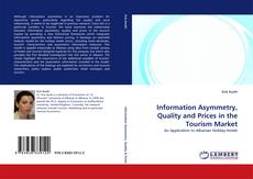 Buchcover von Information Asymmetry, Quality and Prices in the Tourism Market