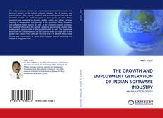 Portada del libro de THE GROWTH AND EMPLOYMENT GENERATION OF INDIAN SOFTWARE INDUSTRY