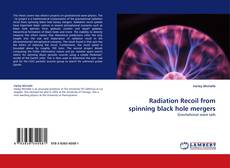 Radiation Recoil from spinning black hole mergers kitap kapağı