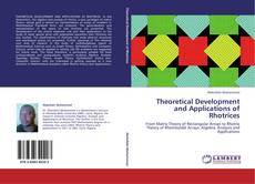 Copertina di Theoretical Development and Applications of Rhotrices