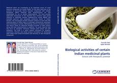 Buchcover von Biological activities of certain Indian medicinal plants