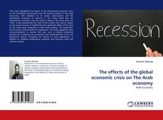 Capa do livro de The effects of the global economic crisis on The Arab economy 