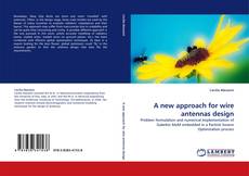 Bookcover of A new approach for wire antennas design