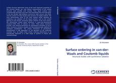 Surface ordering in van-der-Waals and Coulomb liquids kitap kapağı