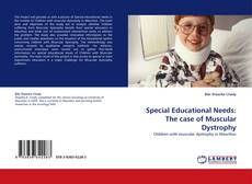 Special Educational Needs: The case of Muscular Dystrophy kitap kapağı