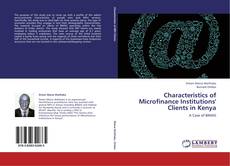Bookcover of Characteristics of Microfinance Institutions' Clients in Kenya