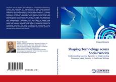 Capa do livro de Shaping Technology across Social Worlds 