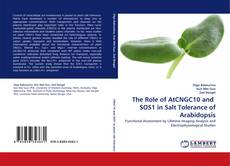 Capa do livro de The Role of AtCNGC10 and  SOS1 in Salt Tolerance of Arabidopsis 