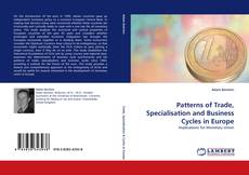 Couverture de Patterns of Trade, Specialisation and Business Cycles in Europe