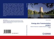 Couverture de Energy plus Transmutation project