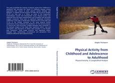 Portada del libro de Physical Activity from Childhood and Adolescence to Adulthood