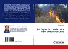 Bookcover of The Origins and Development of the Zimbabwean Crisis