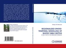 Bookcover of REGIONALIZED SPATIO-TEMPORAL MODELLING OF WATER TABLE DEPTHS