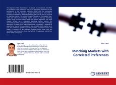 Bookcover of Matching Markets with Correlated Preferences