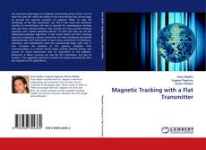 Portada del libro de Magnetic Tracking with a Flat Transmitter