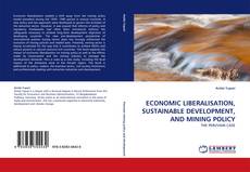 Portada del libro de ECONOMIC LIBERALISATION, SUSTAINABLE DEVELOPMENT, AND MINING POLICY