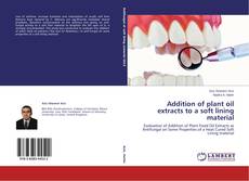 Buchcover von Addition of plant oil extracts to a soft lining material