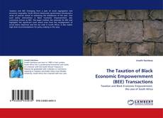 Capa do livro de The Taxation of Black Economic Empowernment (BEE) Transactions 