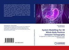 Portada del libro de System Modelling For 3D Whole Body Positron Emission Tomography