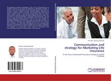 Communication and strategy for Marketing Life Insurance kitap kapağı